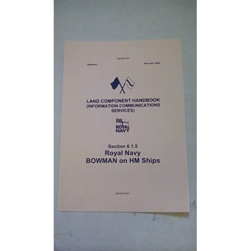 LAND COMPONENT HANDBOOK BOWMAN ON HM SHIPS LAND COMPONENT HANDBOOK BOWMAN ON HM SHIPS
